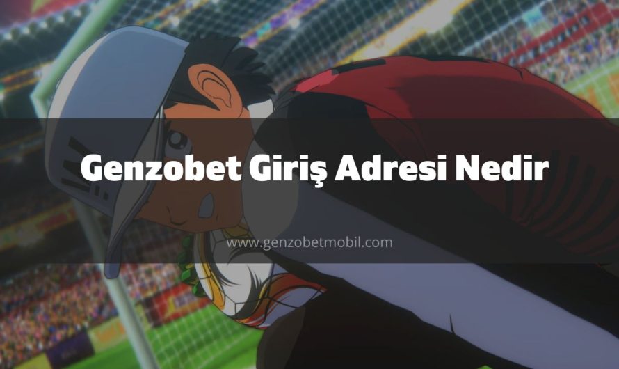 Genzobet Giriş Adresi Nedir 2023